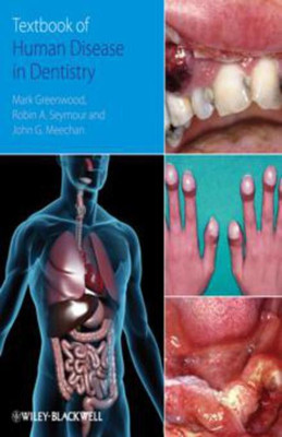 Textbook of Human Disease in Dentistry(English, Paperback, Greenwood Mark)
