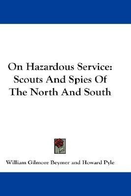 On Hazardous Service(English, Paperback, Beymer William Gilmore)