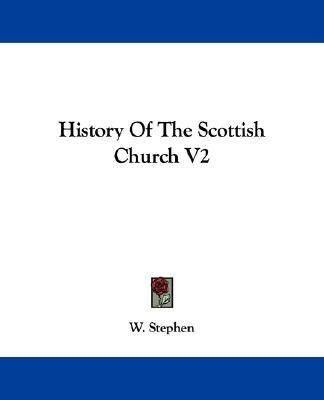 History Of The Scottish Church V2(English, Paperback, Stephen W)