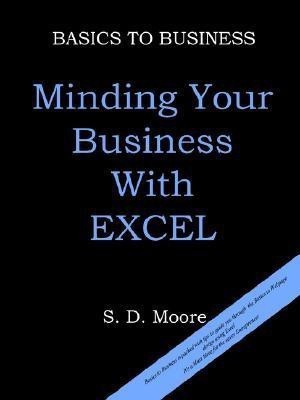 BASICS TO BUSINESS(English, Paperback, MOORE S. D.)