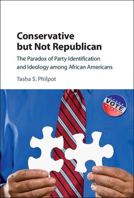 Conservative but Not Republican(English, Hardcover, Philpot Tasha S.)