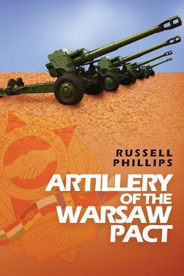 Artillery of the Warsaw Pact(English, Paperback, Phillips Russell)