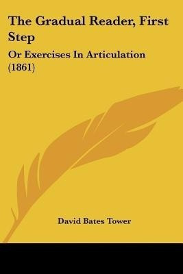 The Gradual Reader, First Step(English, Paperback, Tower David Bates)