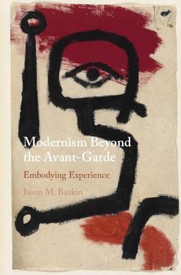Modernism Beyond the Avant-Garde(English, Hardcover, Baskin Jason M.)