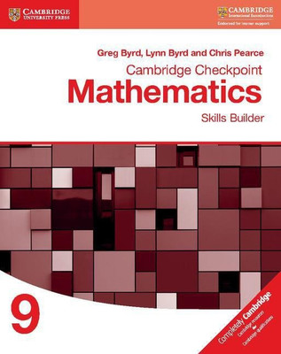 Cambridge Checkpoint Mathematics Skills Builder Workbook 9(English, Paperback, Byrd Greg)
