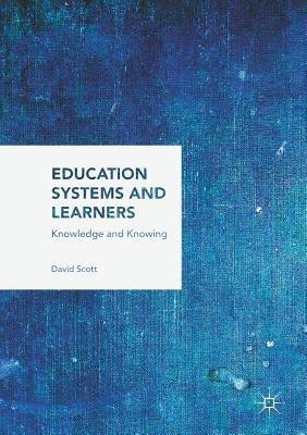 Education Systems and Learners(English, Paperback, Scott David)