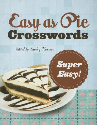 Easy as Pie Crosswords: Super Easy!(English, Paperback, Newman Stanley)