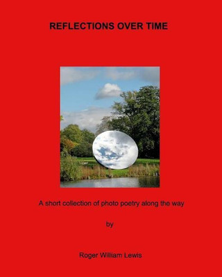 Reflections Over Time(English, Paperback, Lewis Roger William)