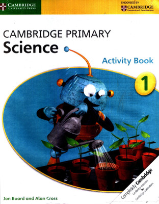 Cambridge Primary Science Activity Book 1(English, Paperback, Board Jon)
