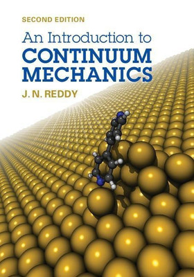 An Introduction to Continuum Mechanics(English, Hardcover, Reddy J. N.)