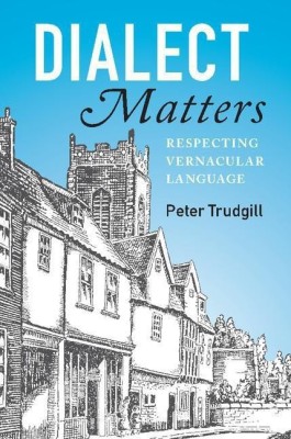 Dialect Matters(English, Hardcover, Trudgill Peter)