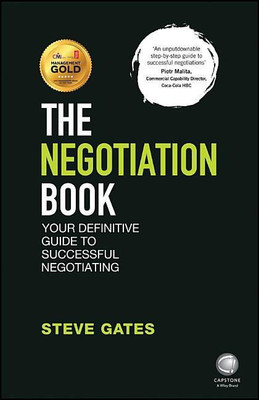 The Negotiation Book - Your Definitive Guide to Successful Negotiating 2e(English, Paperback, Gates S)