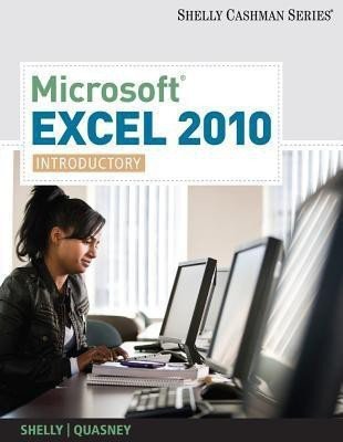 Microsoft Excel 2010(English, Paperback, Shelly Gary B)