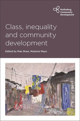 Class, Inequality and Community Development(English, Paperback, unknown)