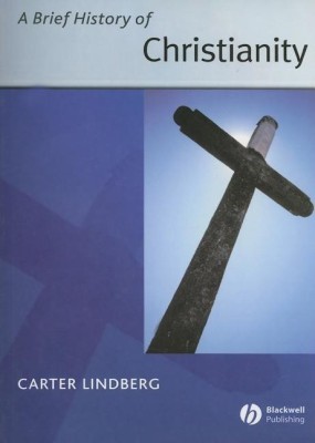 A Brief History of Christianity(English, Paperback, Lindberg Carter)