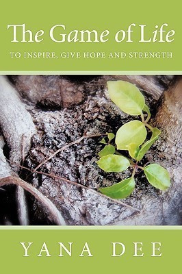 The Game of Life(English, Paperback, Dee Yana)