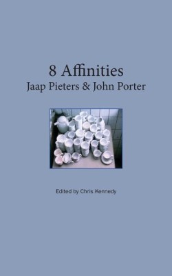 8 Affinities. Jaap Pieters and John Porter(English, Paperback, Kennedy Chris)