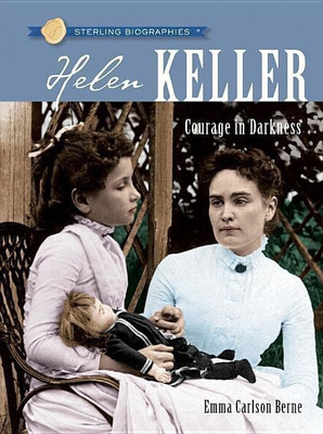 Sterling Biographies (R): Helen Keller(English, Paperback, Berne Emma Carlson)