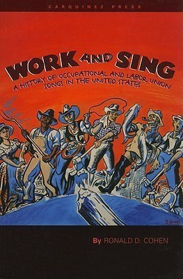 Work and Sing(English, Paperback, Cohen Ronald D)