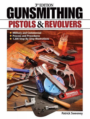 Gunsmithing - Pistols & Revolvers(English, Electronic book text, Sweeney Patrick)