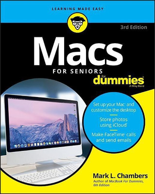Macs For Seniors For Dummies(English, Paperback, Chambers Mark L.)