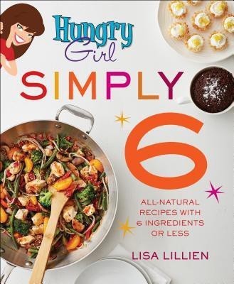 Hungry Girl Simply 6(English, Paperback, Lillien Lisa)