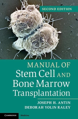 Manual of Stem Cell and Bone Marrow Transplantation(English, Paperback, Antin Joseph H.)