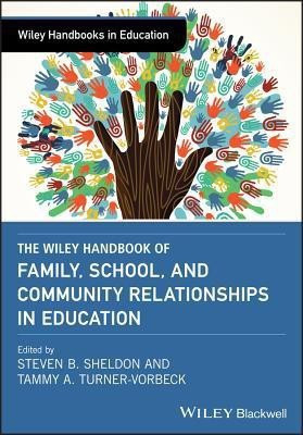 The Wiley Handbook of Family, School, and Community Relationships in Education(English, Hardcover, unknown)