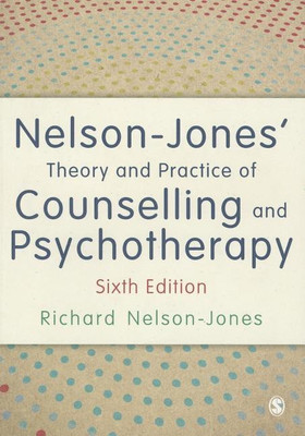 Nelson-Jones' Theory and Practice of Counselling and Psychotherapy(English, Hardcover, Nelson-Jones Richard)