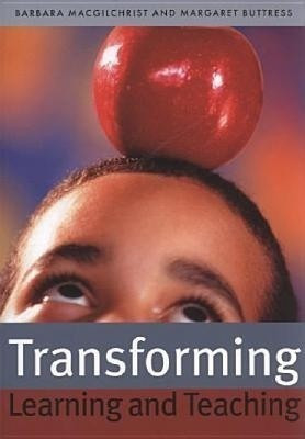 Transforming Learning and Teaching(English, Paperback, MacGilchrist Barbara)