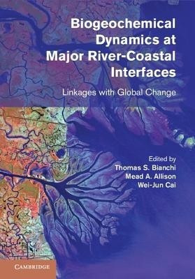 Biogeochemical Dynamics at Major River-Coastal Interfaces(English, Hardcover, unknown)
