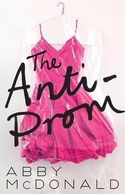 The Anti-Prom(English, Paperback, McDonald Abby)