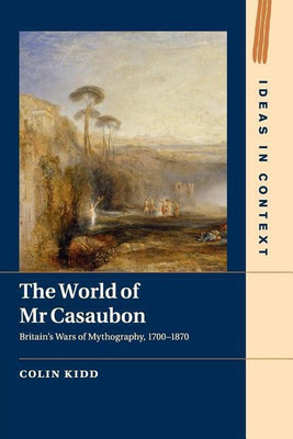 The World of Mr Casaubon(English, Paperback, Kidd Colin)