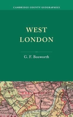 West London(English, Paperback, Bosworth G. F.)