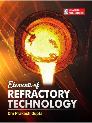 Elements of Refactory Technology | AICTE Recommended(English, Paperback, Gupta O.P.)
