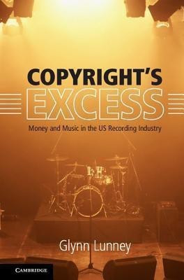 Copyright's Excess(English, Hardcover, Lunney Glynn)