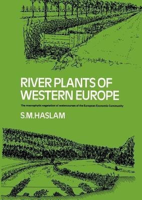 River Plants of Western Europe(English, Paperback, Haslam S. M.)