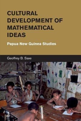 Cultural Development of Mathematical Ideas(English, Paperback, Saxe Geoffrey B.)