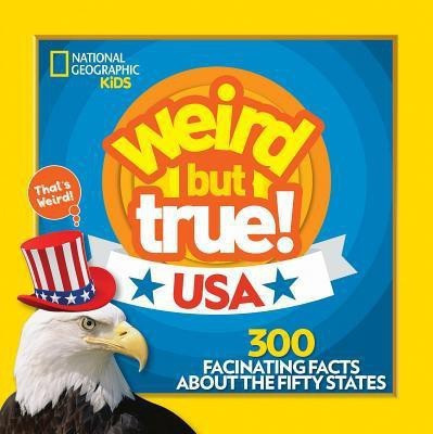 Weird But True! USA(English, Hardcover, Kids National Geographic)