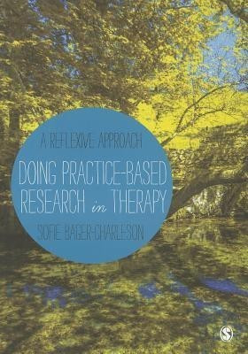 Doing Practice-based Research in Therapy(English, Hardcover, Bager-Charleson Sofie)