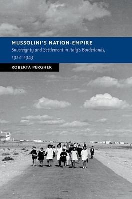 Mussolini's Nation-Empire(English, Hardcover, Pergher Roberta)