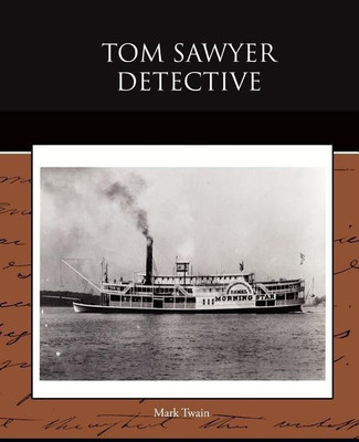 Tom Sawyer Detective(English, Paperback, Twain Mark)
