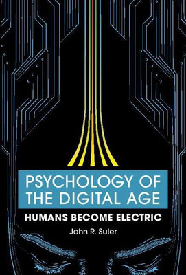 Psychology of the Digital Age(English, Paperback, Suler John R.)