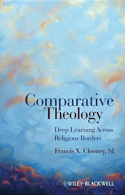 Comparative Theology(English, Paperback, Clooney Francis X. SJ)