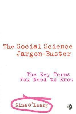 The Social Science Jargon Buster(English, Paperback, O'Leary Zina)