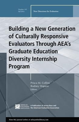 Building a New Generation of Culturally Responsive Evaluators Through AEA's Graduate Education Diversity Internship Program(English, Paperback, unknown)
