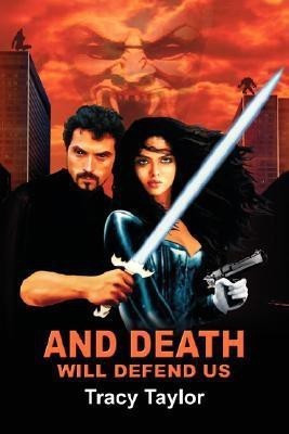 And Death Will Defend Us(English, Paperback, Taylor Tracy Carol)