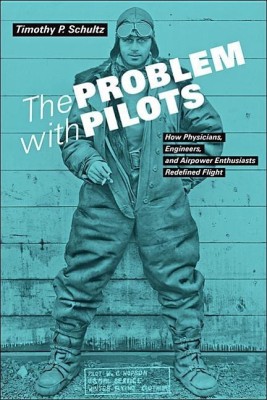 The Problem with Pilots(English, Hardcover, Schultz Timothy P.)