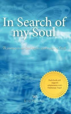 In Search of My Soul(English, Paperback, Pignataro Lucy)