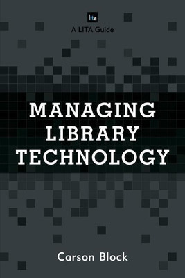 Managing Library Technology(English, Hardcover, Block Carson)
